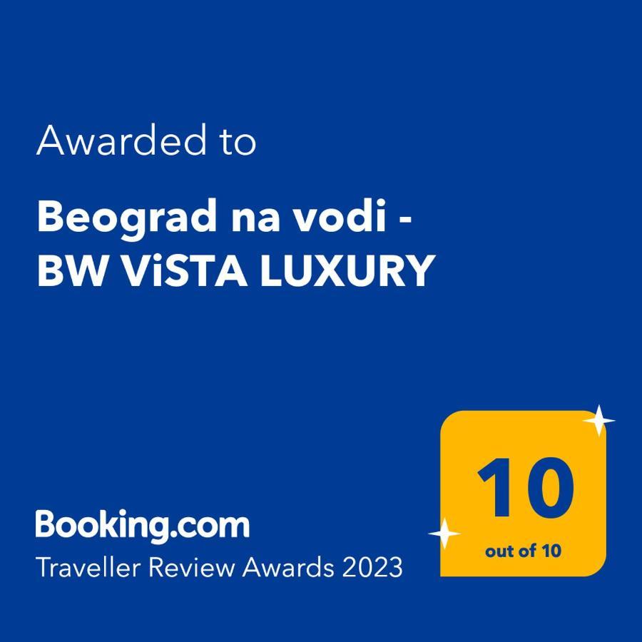 Beograd Na Vodi - BW Vista Luxury Lägenhet Exteriör bild